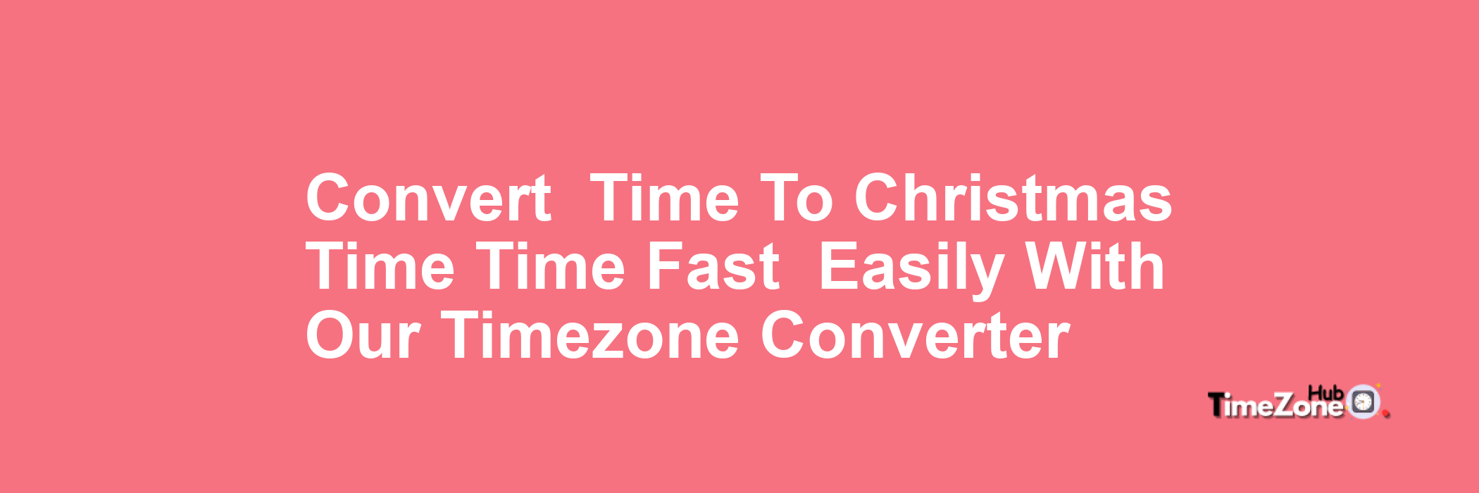  Time to Christmas Time