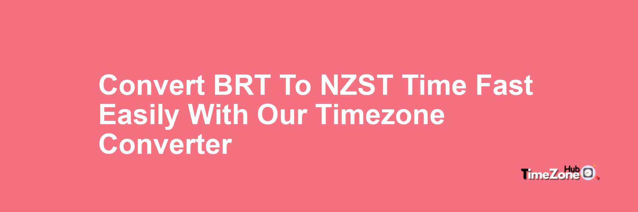 BRT to NZST