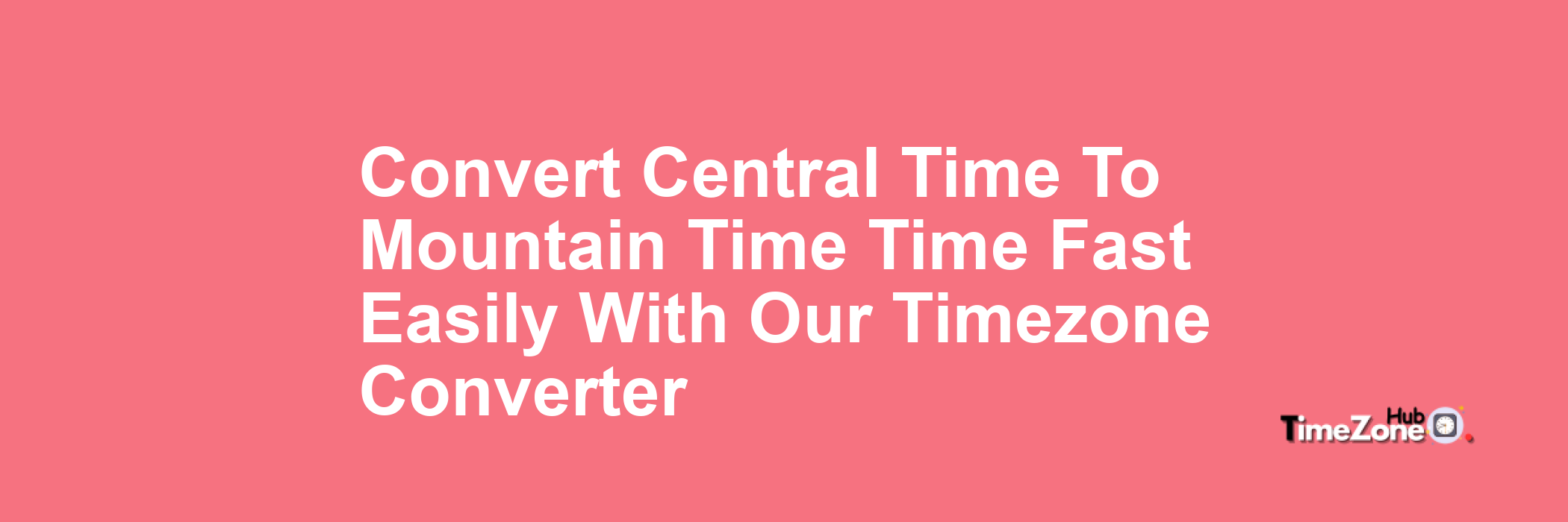 Central Time to Mountain Time
