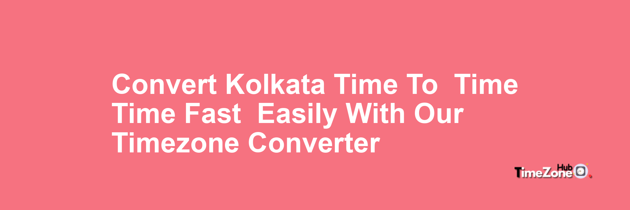 Kolkata Time to  Time