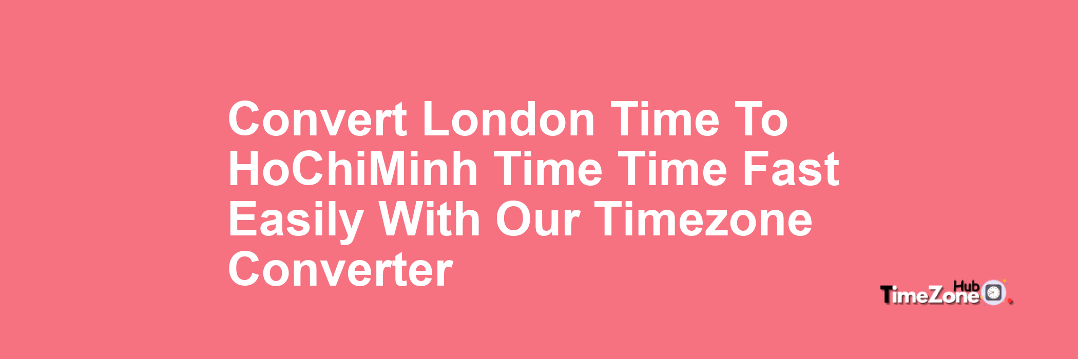 London Time to Ho_Chi_Minh Time