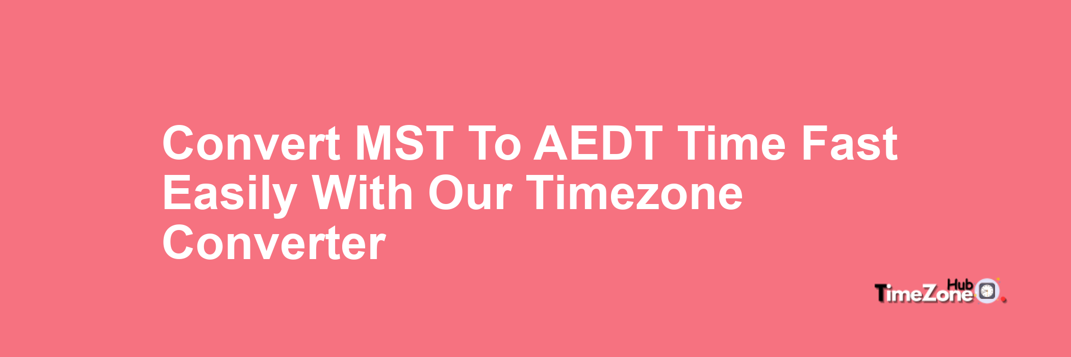 MST to AEDT