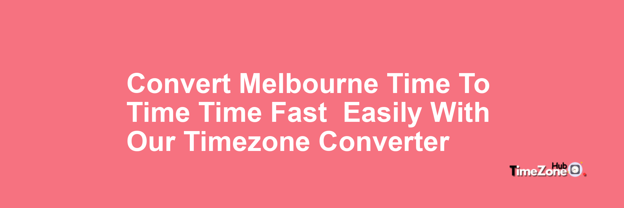 Melbourne Time to  Time