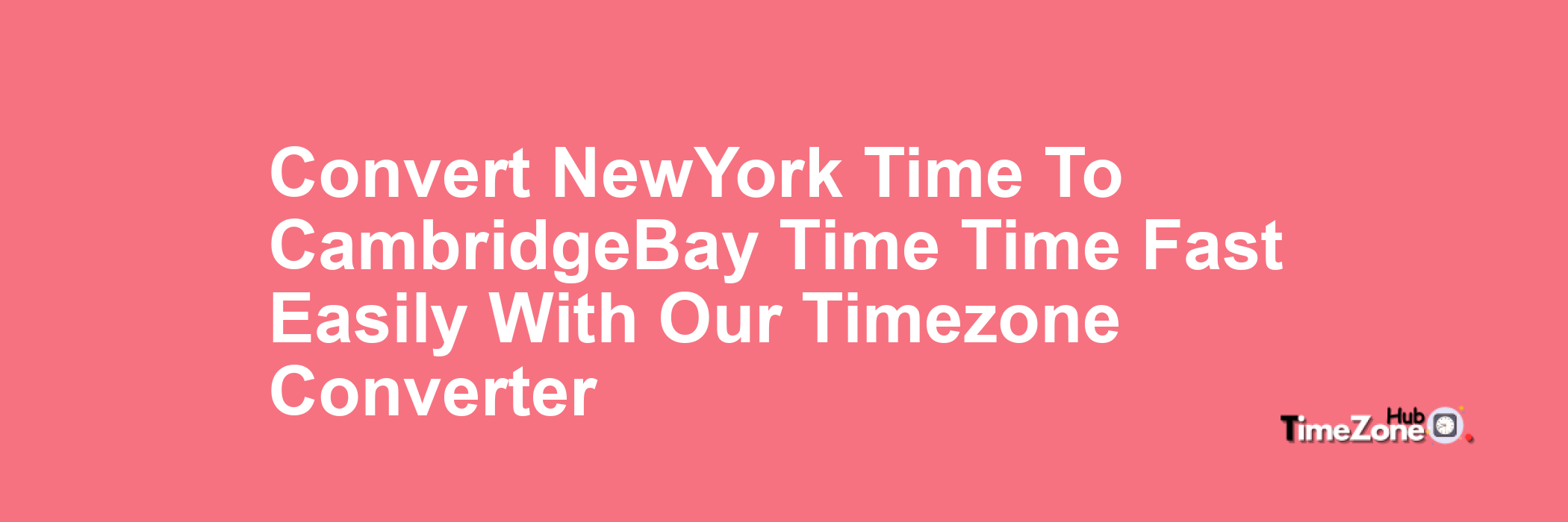 New_York Time to Cambridge_Bay Time
