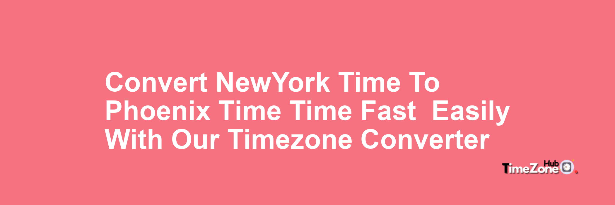 New_York Time to Phoenix Time