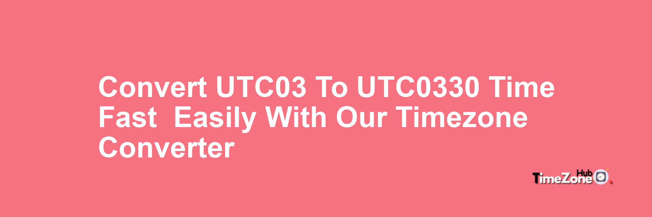 UTC+03 to UTC+0330