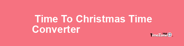  Time to Christmas Time Converter