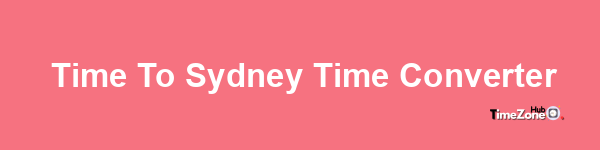  Time to Sydney Time Converter