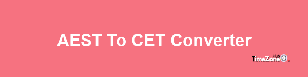 AEST to CET Converter