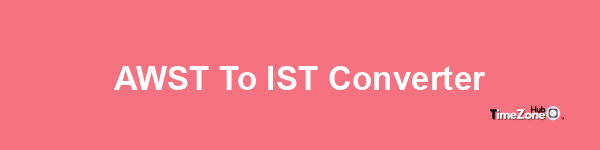 AWST to IST Converter