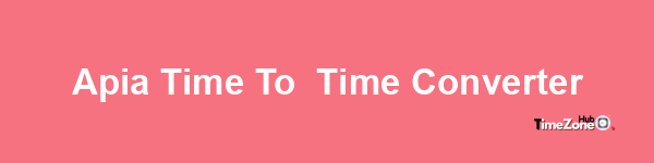 Apia Time to  Time Converter