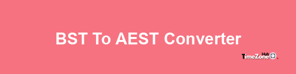 BST to AEST Converter