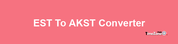 EST to AKST Converter