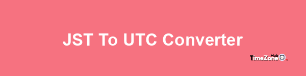 JST to UTC Converter