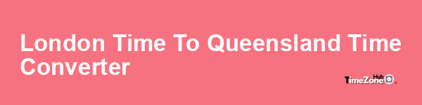 London Time to Queensland Time Converter