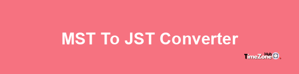 MST to JST Converter