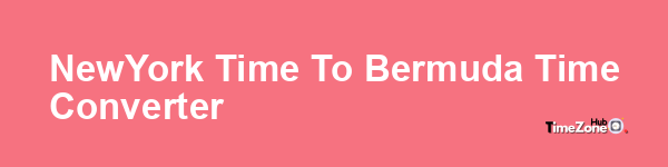 New_York Time to Bermuda Time Converter