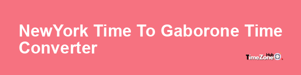 New_York Time to Gaborone Time Converter
