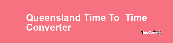 Queensland Time to  Time Converter