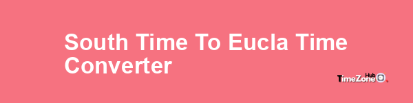 South Time to Eucla Time Converter