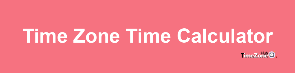 Time Zone Time Calculator